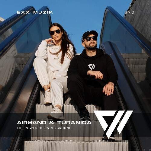  Airsand, TuraniQa & Andrey EXX - The Power Of Underground (2025) 