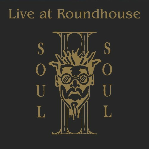  Soul II Soul - Live at Roundhouse (2025) 