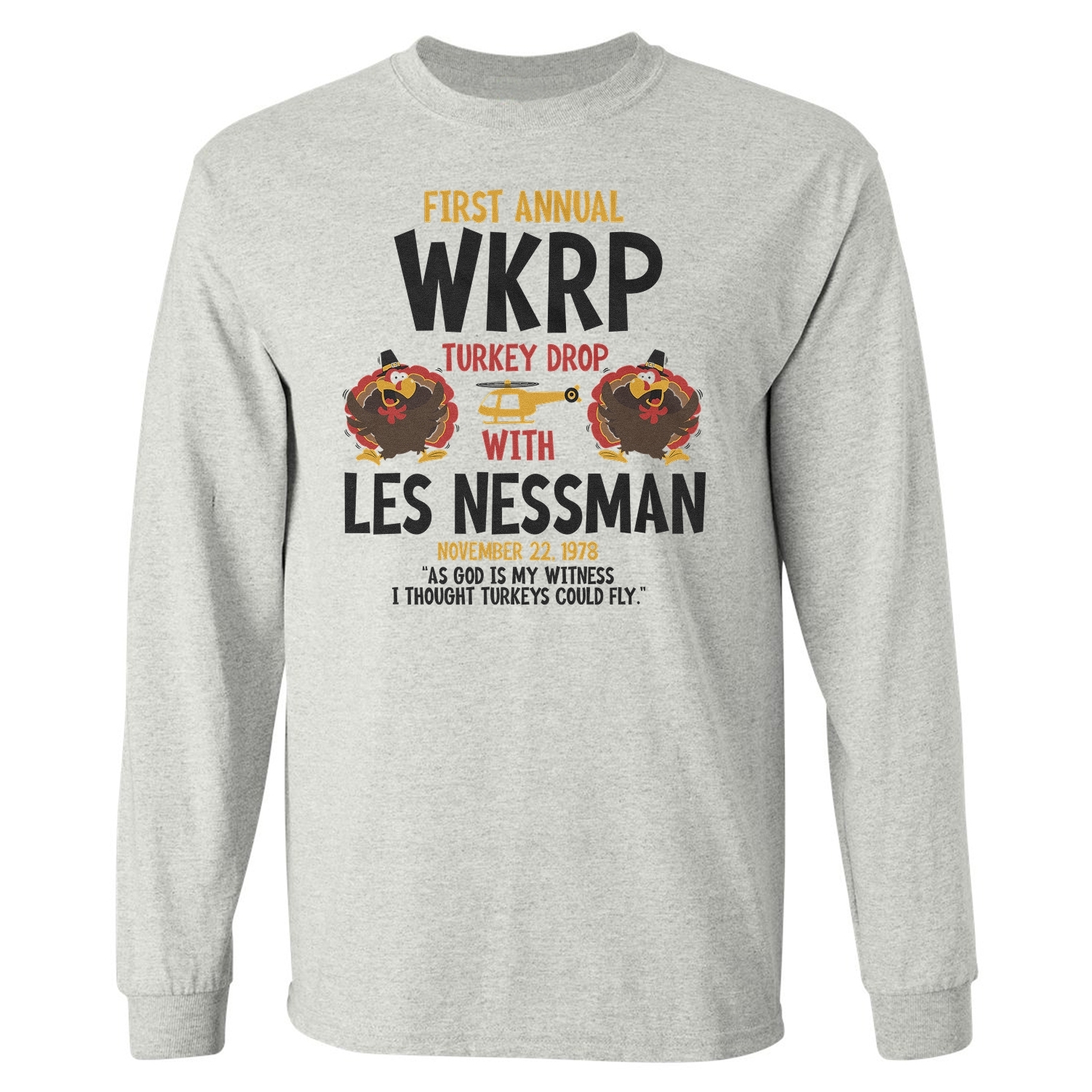 First Annual Turkey Drop – Funny Thanksgiving Long Sleeve T-Shirt