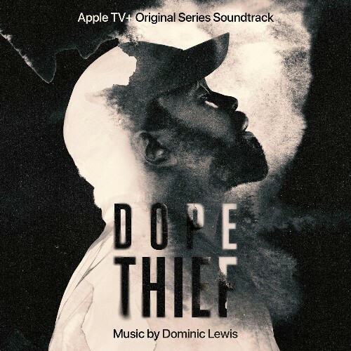  Dominic Lewis - Dope Thief (Apple TV+ Original Series Soundtrack) (2025) 