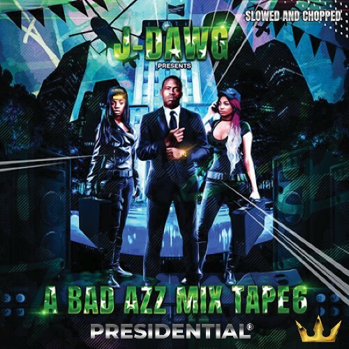 VA - J-Dawg - A Bad Azz Mix Tape 6 (Slowed And Chopped) (2022) (MP3)