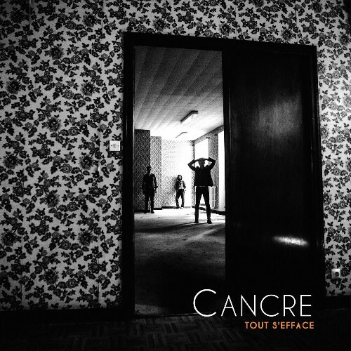 Cancre - Tout s'efface (2023) MP3