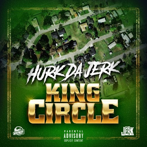  Hurk Da Jerk - King Circle (2024) 