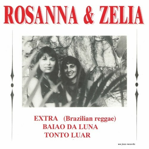  Rosanna & Zelia - Baiao Da Luna (1990) (2023) 