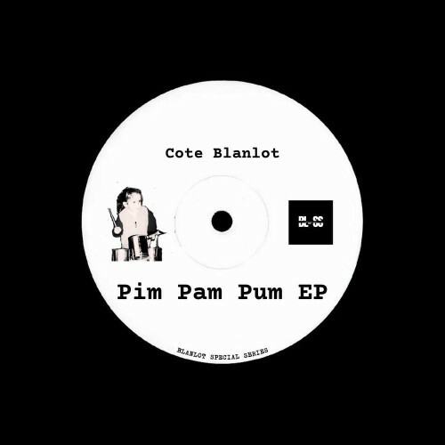  Cote Blanlot - Pim Pam Pum (2025) 