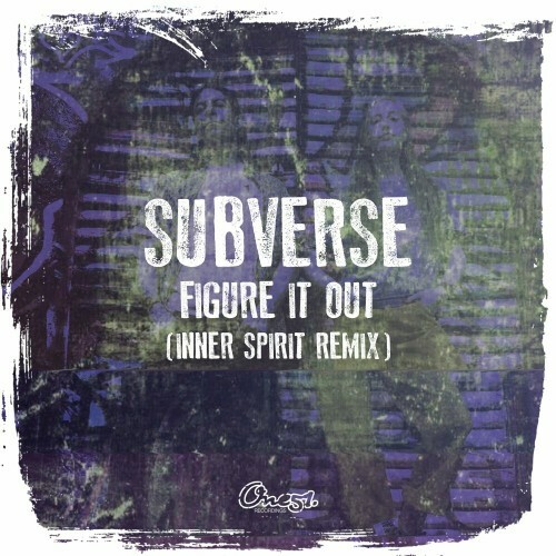  Subverse - Figure It Out (Inner Spirit Remix) (2024)  MEU2BAQ_o