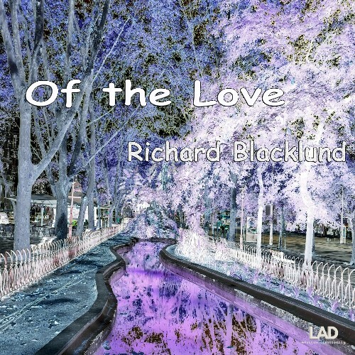  Richard Blacklund - Of the Love (2025) 