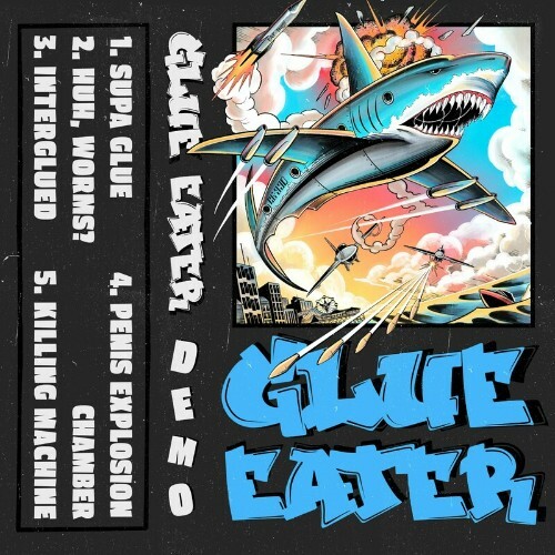  Glue Eater - Glue Eater (2024) 