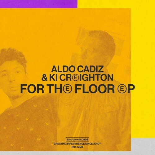  Aldo Cadiz and Ki Creighton - For The Floor (2024) 