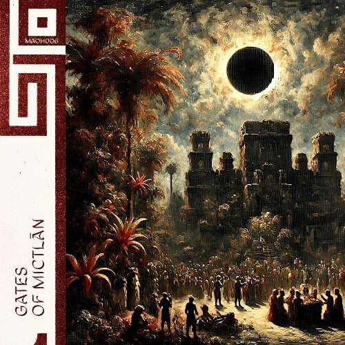 MP3:  Maoh - Gates Of Mictlan (2024) Онлайн