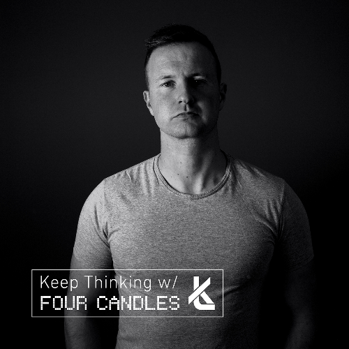  Four Candles - Keep Thinking 004 (2023-01-13) 