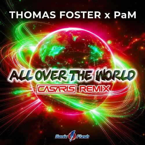  Thomas Foster x Pam - All over the World (Casaris Remix) (2026) 