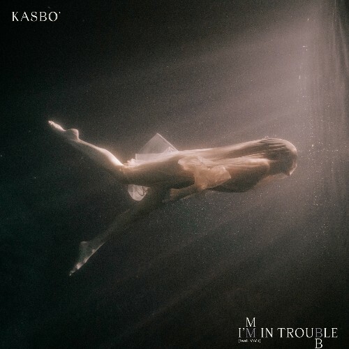  Kasbo - I'm In Trouble (2024) 