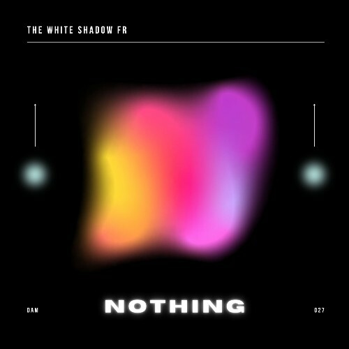 THe WHite SHadow (FR) - Nothing (2025)
