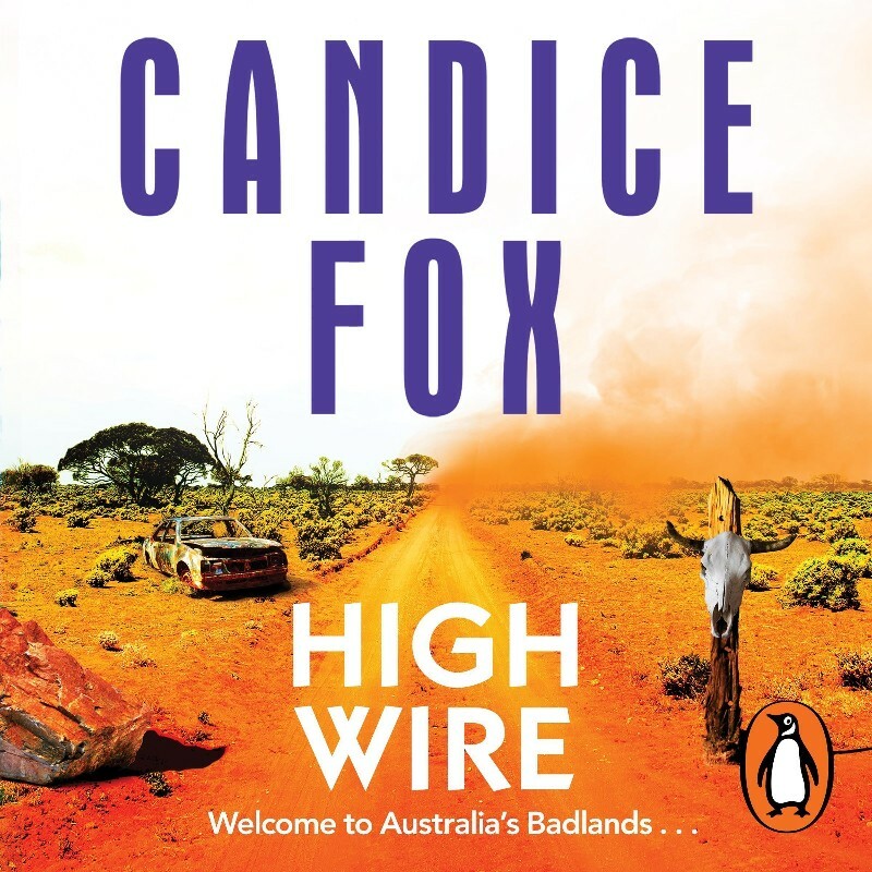 High Wire By Candice Fox (Candice Fox)
