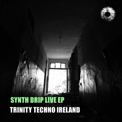  Trinity Techno Ireland - Synth Drip Live (2025) 