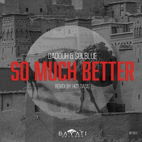 Gadouh & Solblue - So Much Better (2025)