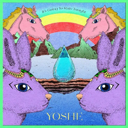  Yoshe - It's Going To Rain Tonight (2025) 