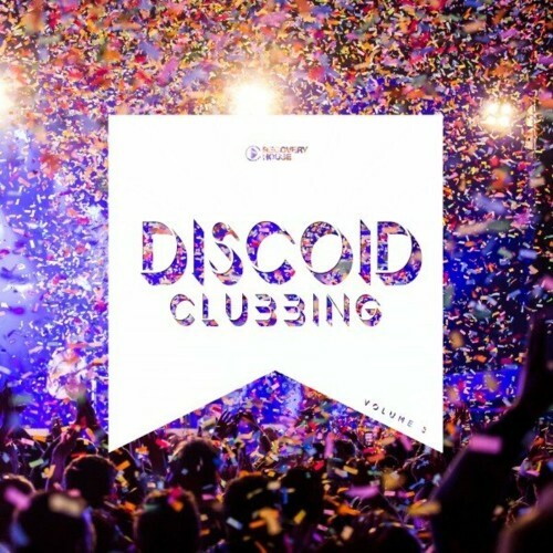 Discoid Clubbing, Vol. 3 (2023) MP3