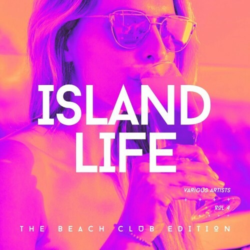 Island Life (The Beach Club Edition), Vol. 4 (2024