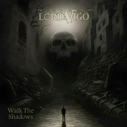  Lord Vigo - Walk The Shadows (2025) 