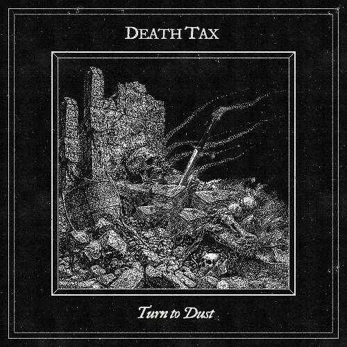  Death Tax - Turn To Dust (2025) 