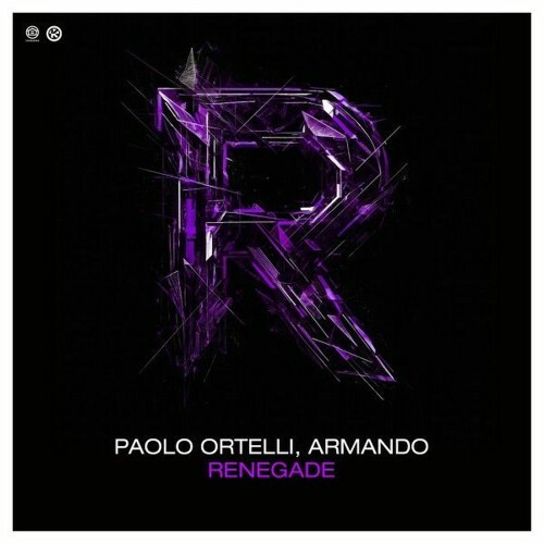  Paolo Ortelli and Armando - Renegade (2025) 