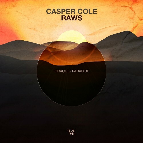  Casper Cole & Raws - Oracle / Paradise (2025) 