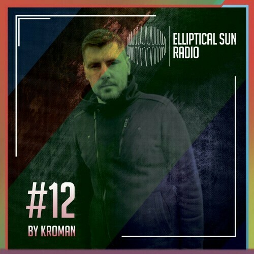  Kroman - Elliptical Sun Radio 33 (2024-11-14) 