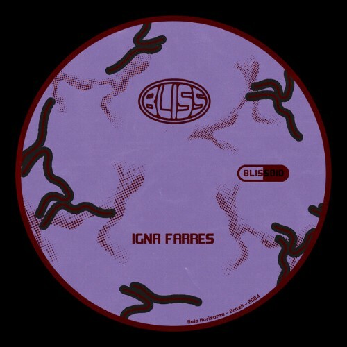  Igna Farres - Bliss 010 (2024) 