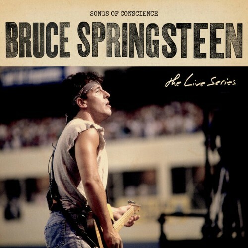  Bruce Springsteen - The Live Series: Songs Of Conscience (2024) 