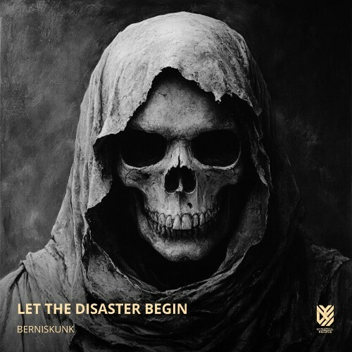  Berniskunk - Let The Disaster Begin (2025) 