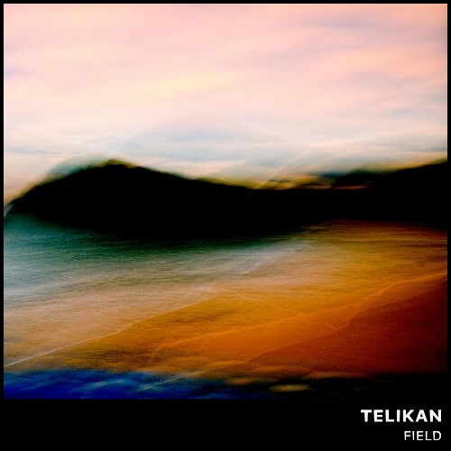 Telikan — Field (2026)