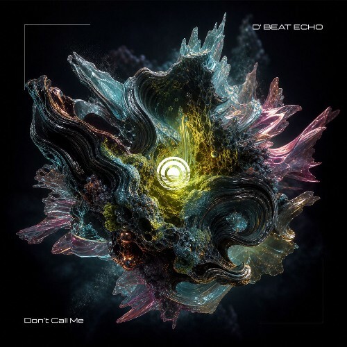 D'Beat Echo — Don't Call Me (2026)