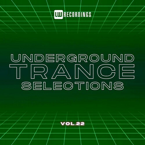  Underground Trance Selections Vol 22 (2024) 