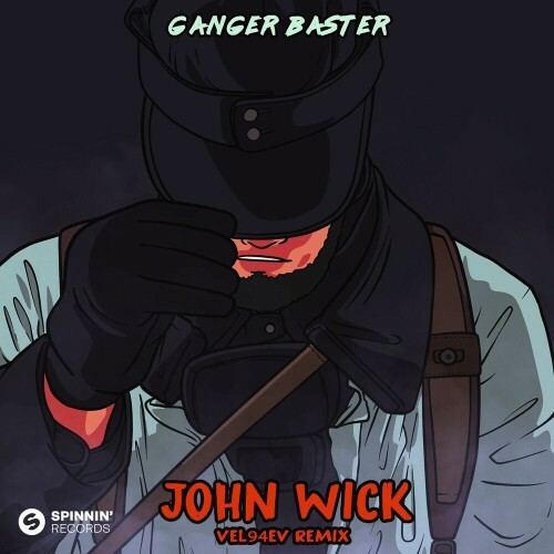  Ganger Baster - John Wick (VEL94EV Remix) (2025) 