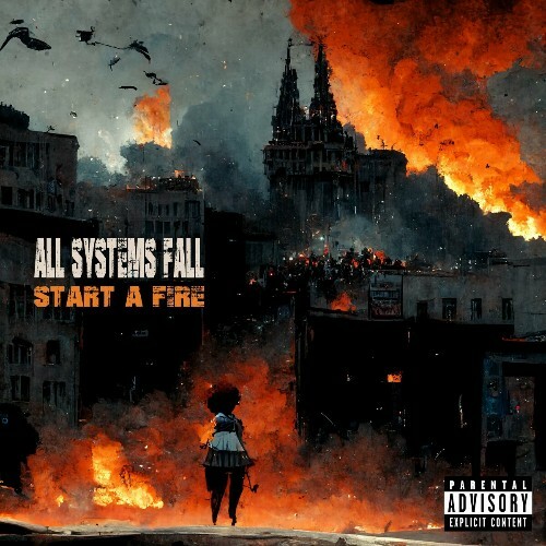 VA - All Systems Fall - Start A Fire (2024) (MP3) MEVJFSC_o