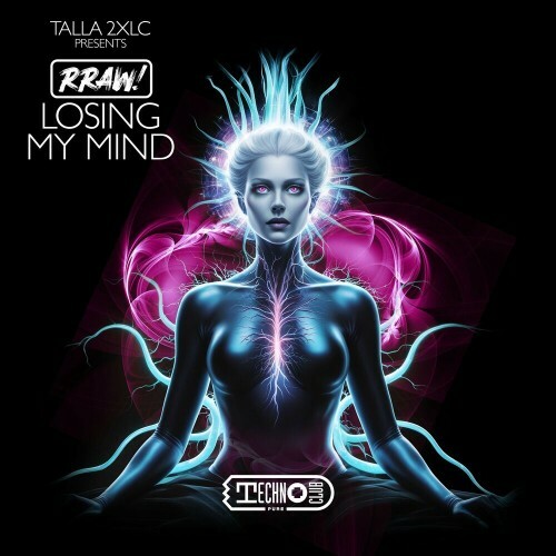  Talla 2xlc pres RRAW! - Losing My Mind (2024) 