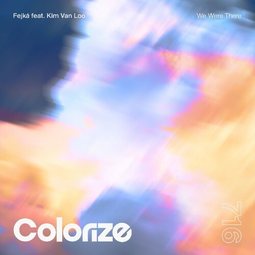 Fejká ft. Kim Van Loo — We Were There (2026)