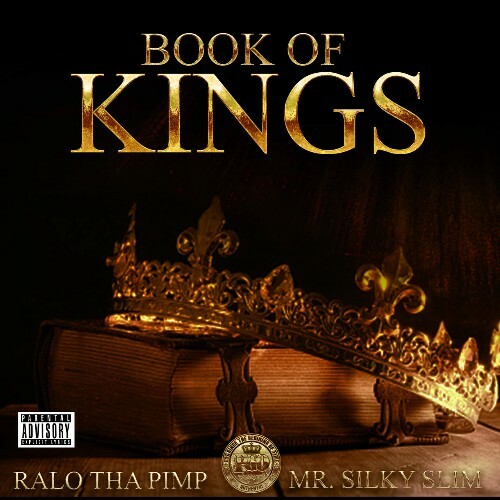  Ralo Tha Pimp & Mr. Silky Slim - Book Of Kings (2023) 