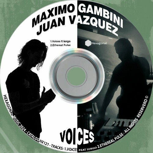  Juan Vazquez & Maximo Gambini - Voices / Ethereal Pulse (2024) 