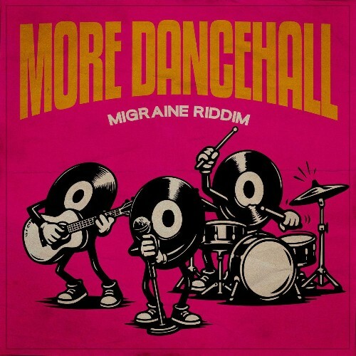  More Dancehall: Migraine Riddim (2026) 