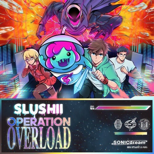  Slushii x Lost Chameleon - Operation: Overload (2025) 