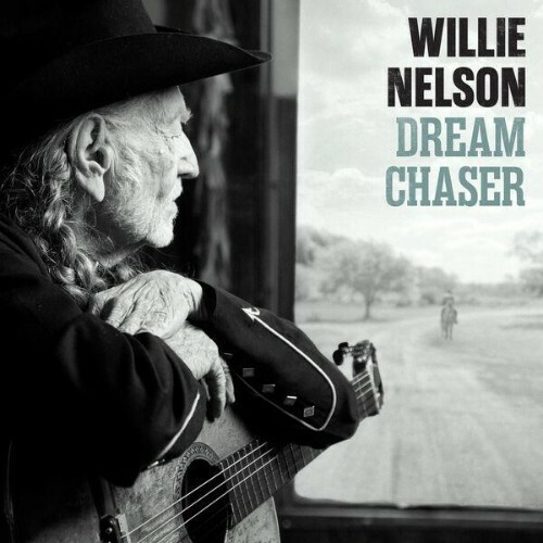  Willie Nelson - Dream Chaser (2026) 