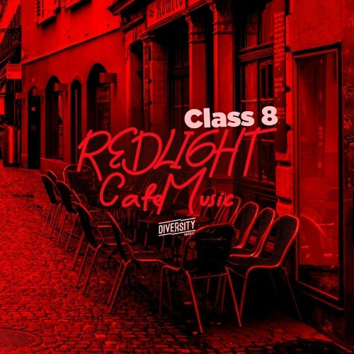 Redlight Cafe Music, Class 8 (2024)