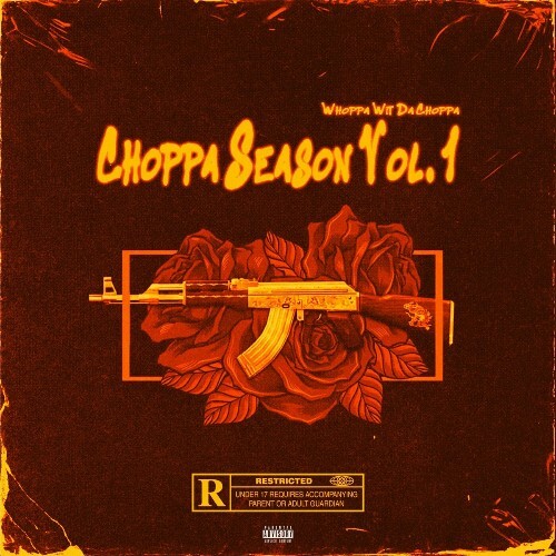  Whoppa Wit Da Choppa - Choppa Season Vol. 1 (2024) 