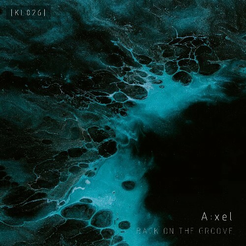  A:xel - Back on the Groove (2024) 