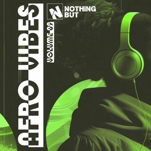  Nothing But... Afro Vibes, Vol. 09 (2025) 