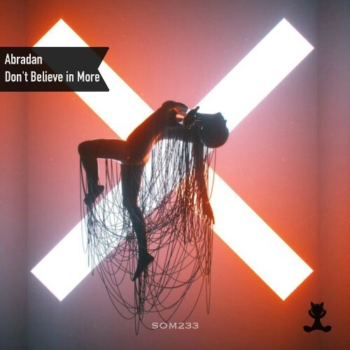 Abradan - Don't Believe in More (2025) Abradan - Don't Believe in More (2025)