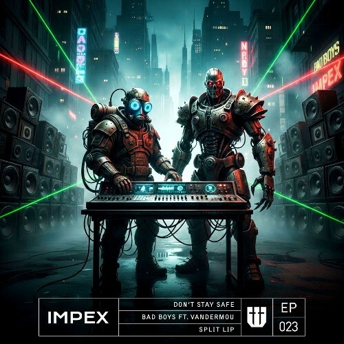  Impex - Bad Boys (2026) 